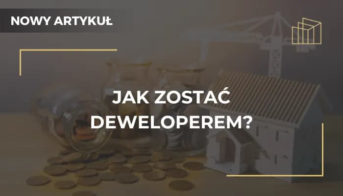 Jak zostać deweloperem w Polsce: kluczowe kroki i wymagania