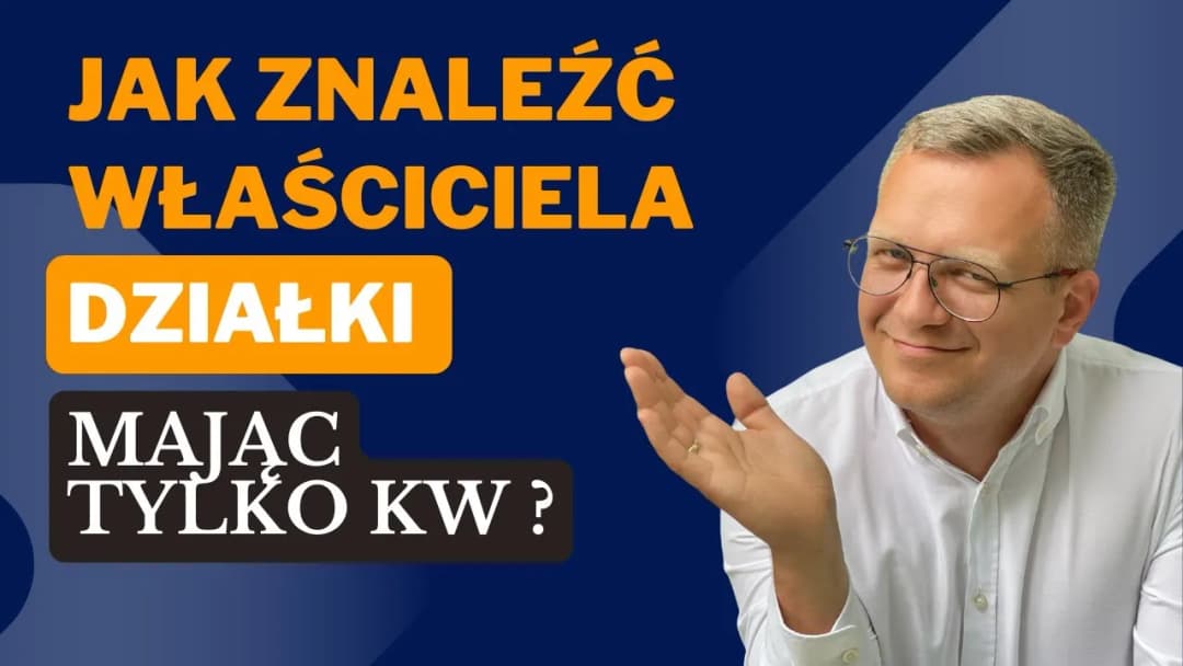 Jak znaleźć właściciela nieruchomości i uniknąć nieprzyjemności prawnych